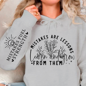 Hoodie Unisex Mistakes Are Lessons Learn And Grow From Them