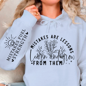 Hoodie Unisex Mistakes Are Lessons Learn And Grow From Them