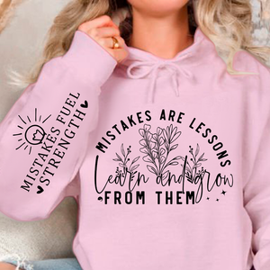 Hoodie Unisex Mistakes Are Lessons Learn And Grow From Them