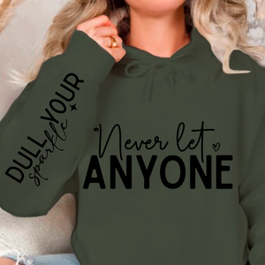 Hoodie Unisex Never Let Anyone