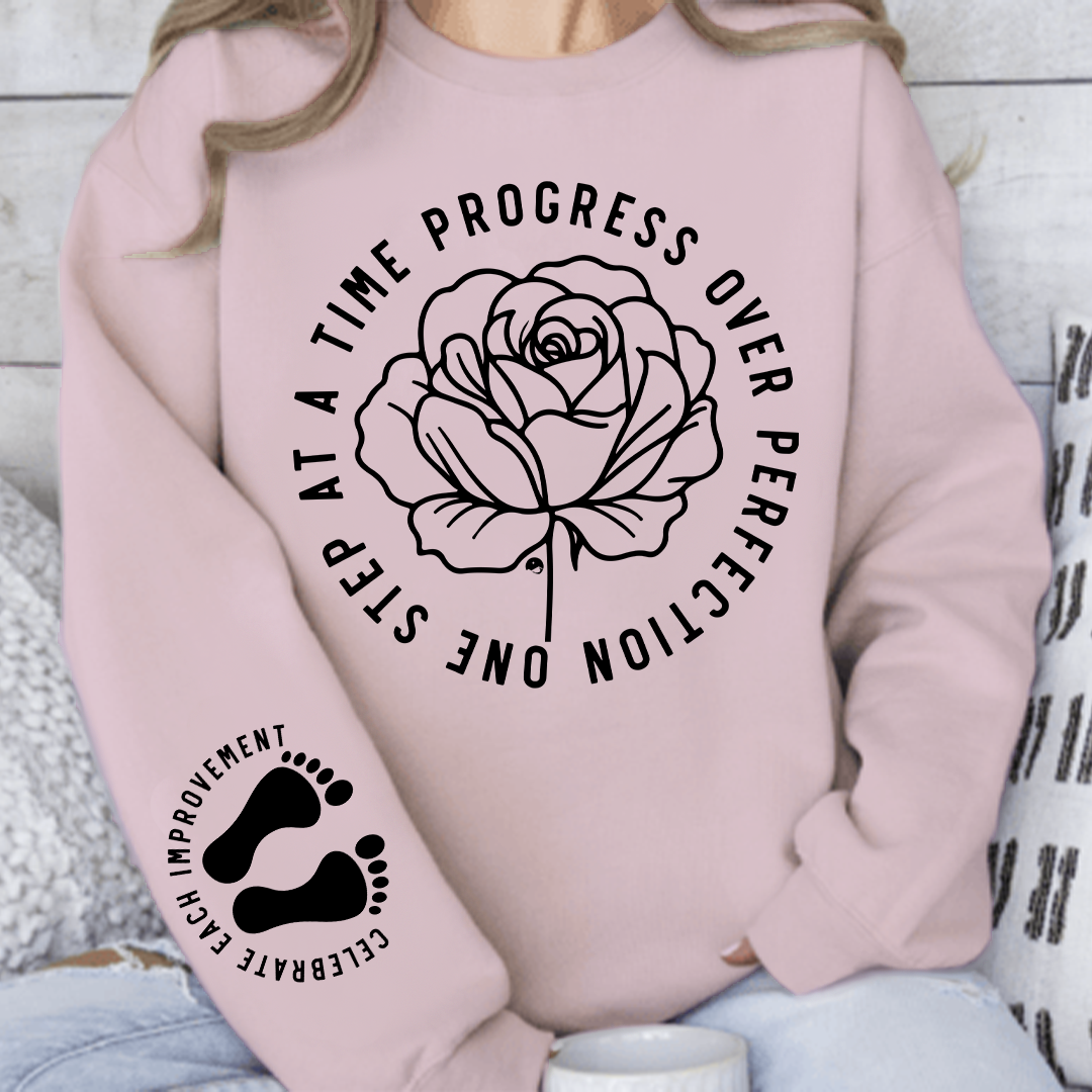 Sweatshirt Unisex One Step At A Time Progress Over Perfection