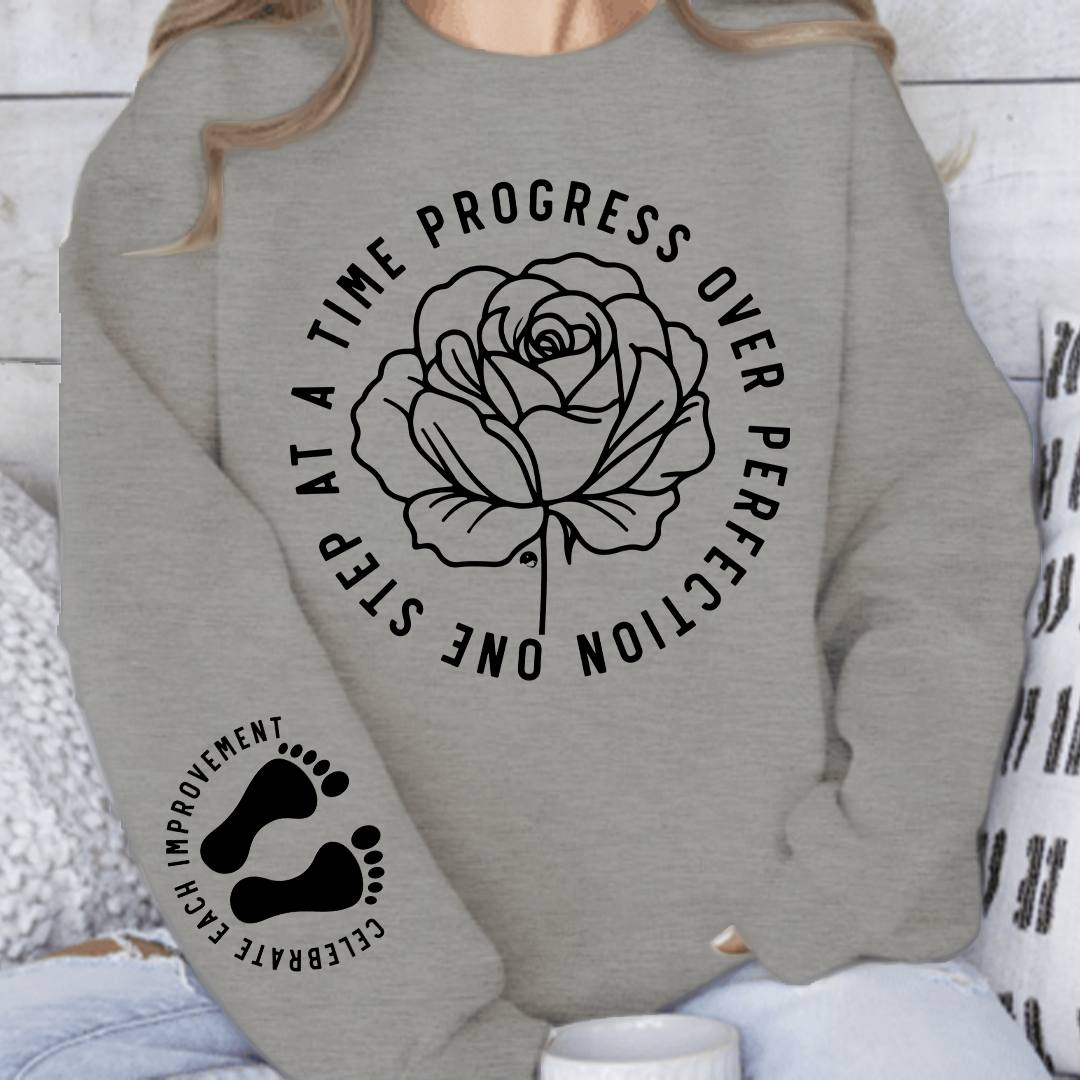 Sweatshirt Unisex One Step At A Time Progress Over Perfection