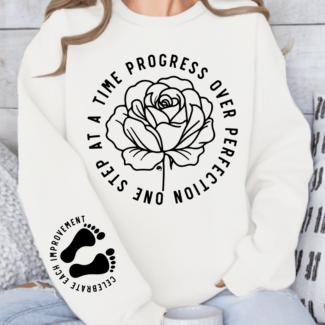Sweatshirt Unisex One Step At A Time Progress Over Perfection