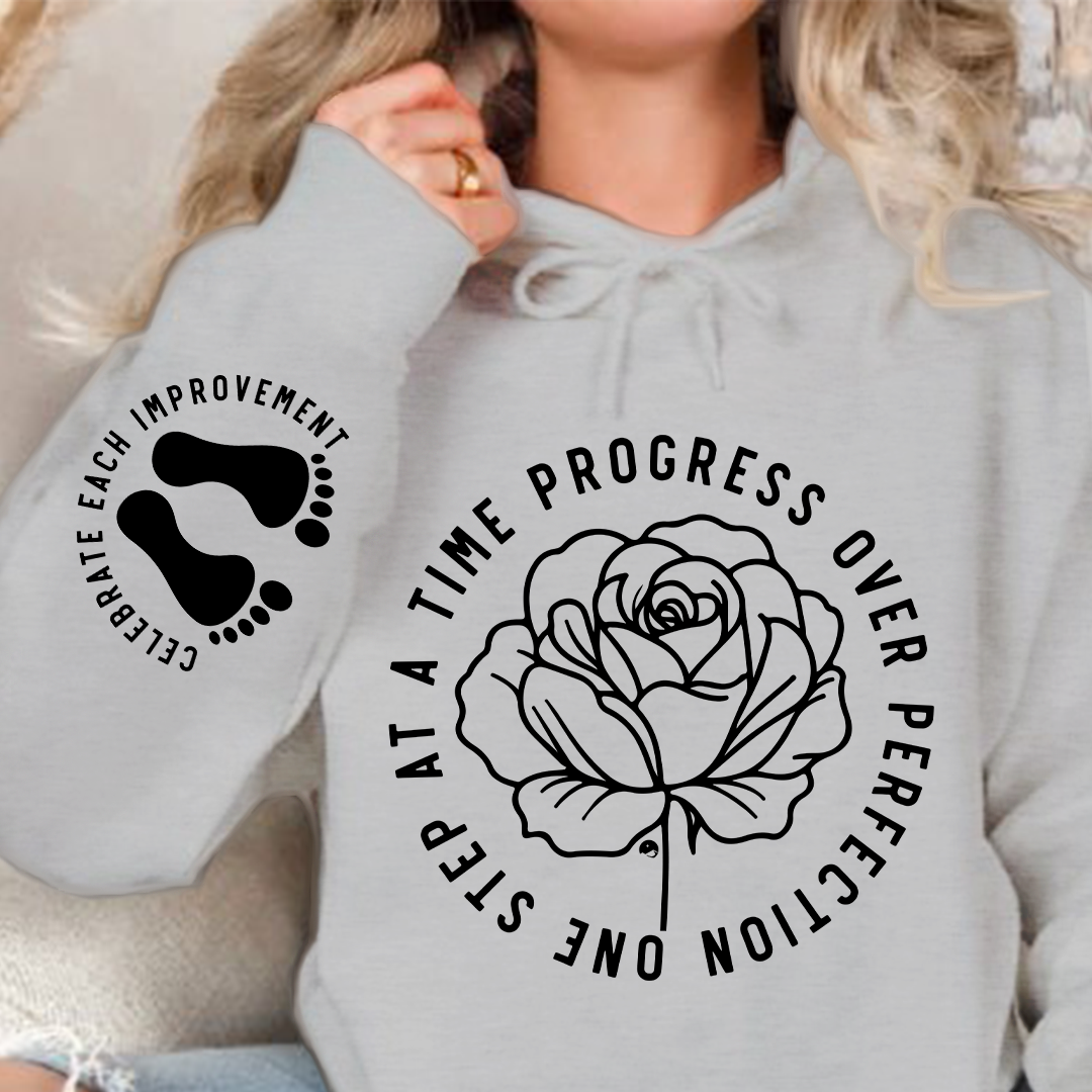 Hoodie Unisex One Step At A Time Progress Over Perfection