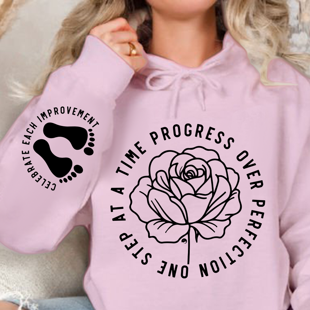 Hoodie Unisex One Step At A Time Progress Over Perfection