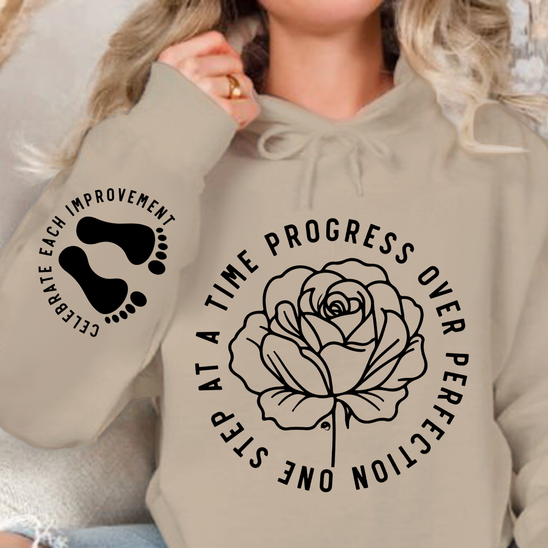Hoodie Unisex One Step At A Time Progress Over Perfection