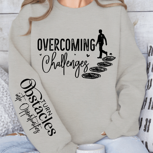 Sweatshirt Unisex Overcoming Challenges