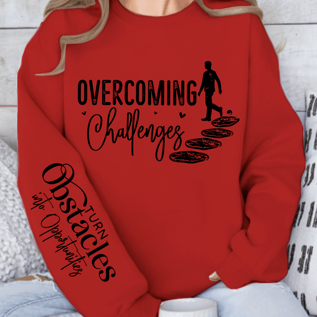 Sweatshirt Unisex Overcoming Challenges