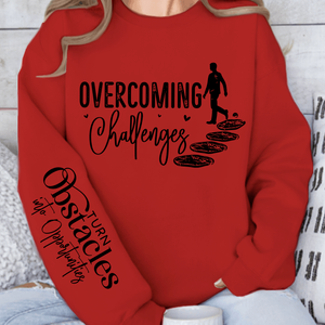 Sweatshirt Unisex Overcoming Challenges