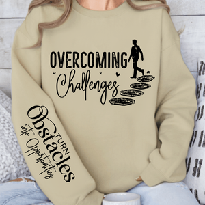 Sweatshirt Unisex Overcoming Challenges