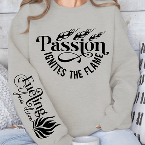 Sweatshirt Unisex Passion Ignites the Flame