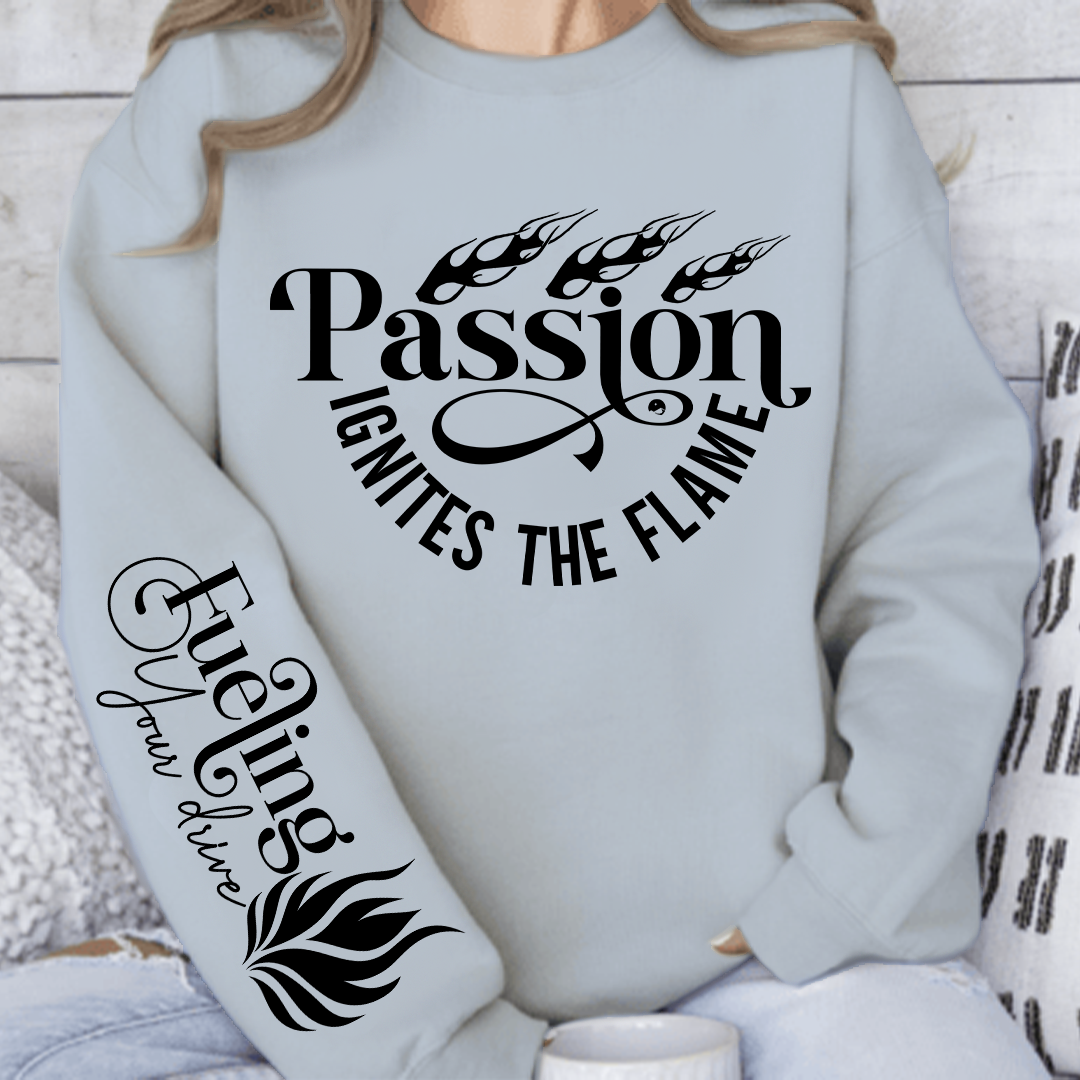 Sweatshirt Unisex Passion Ignites the Flame