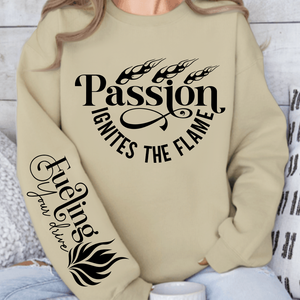 Sweatshirt Unisex Passion Ignites the Flame