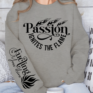 Sweatshirt Unisex Passion Ignites the Flame