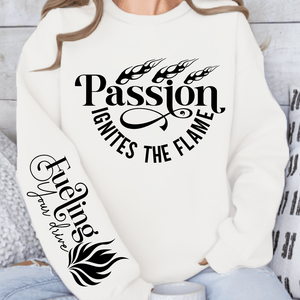 Sweatshirt Unisex Passion Ignites the Flame