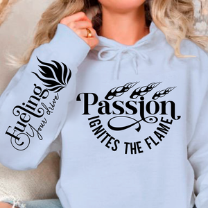 Hoodie Unisex Passion Ignites the Flame