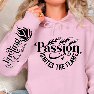 Hoodie Unisex Passion Ignites the Flame