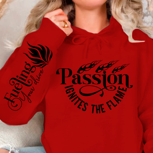 Hoodie Unisex Passion Ignites the Flame