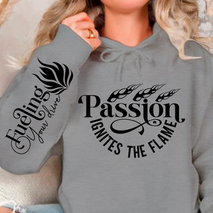 Hoodie Unisex Passion Ignites the Flame