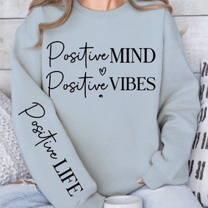 Sweatshirt Unisex Positive Mind Positive Vibes