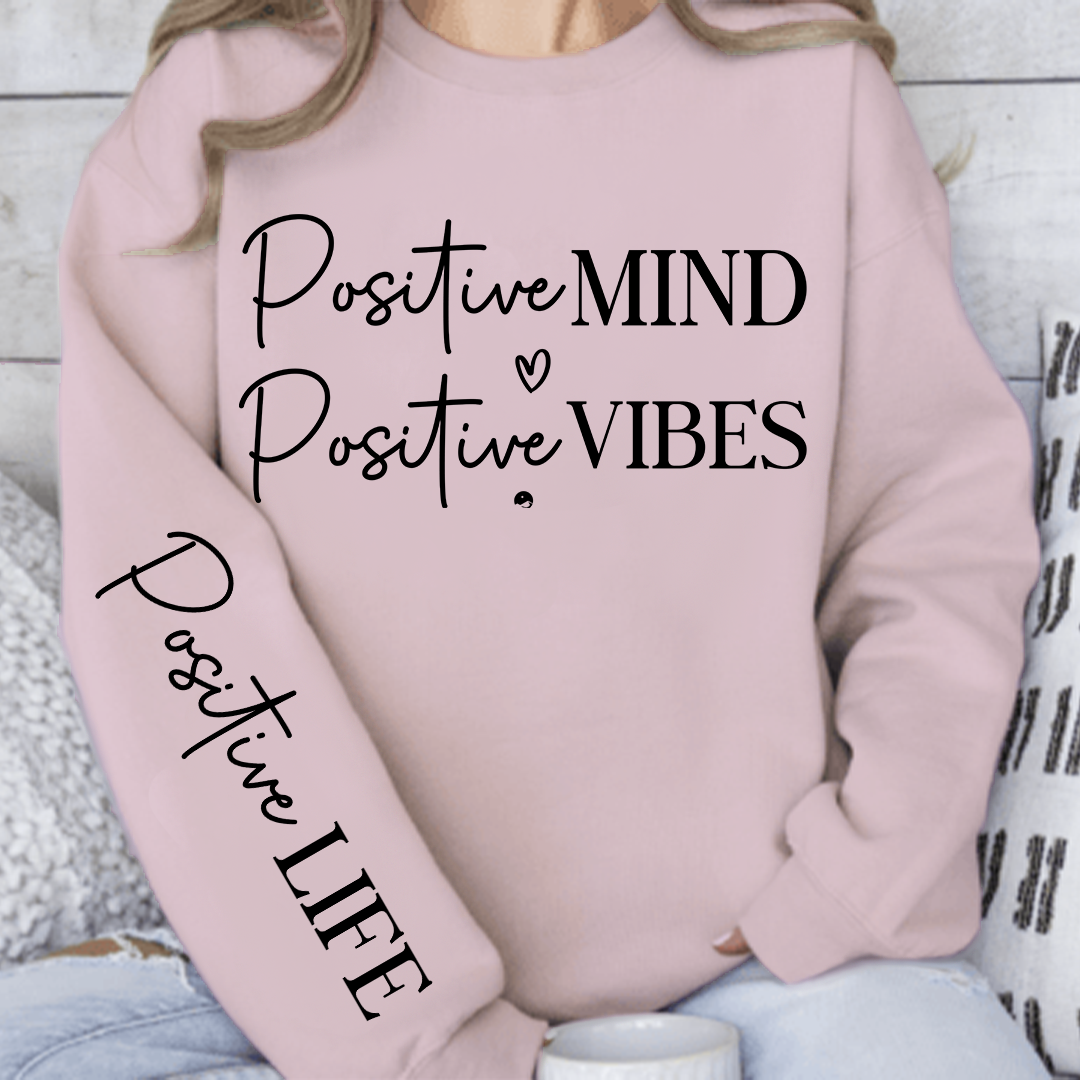 Sweatshirt Unisex Positive Mind Positive Vibes