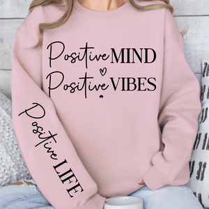Sweatshirt Unisex Positive Mind Positive Vibes