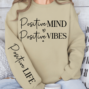 Sweatshirt Unisex Positive Mind Positive Vibes