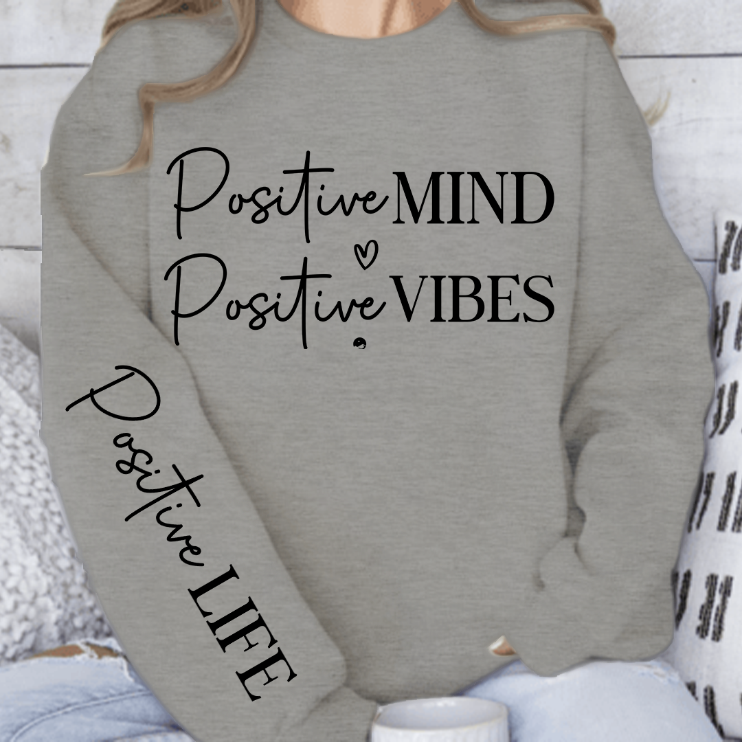 Sweatshirt Unisex Positive Mind Positive Vibes