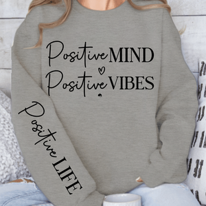 Sweatshirt Unisex Positive Mind Positive Vibes