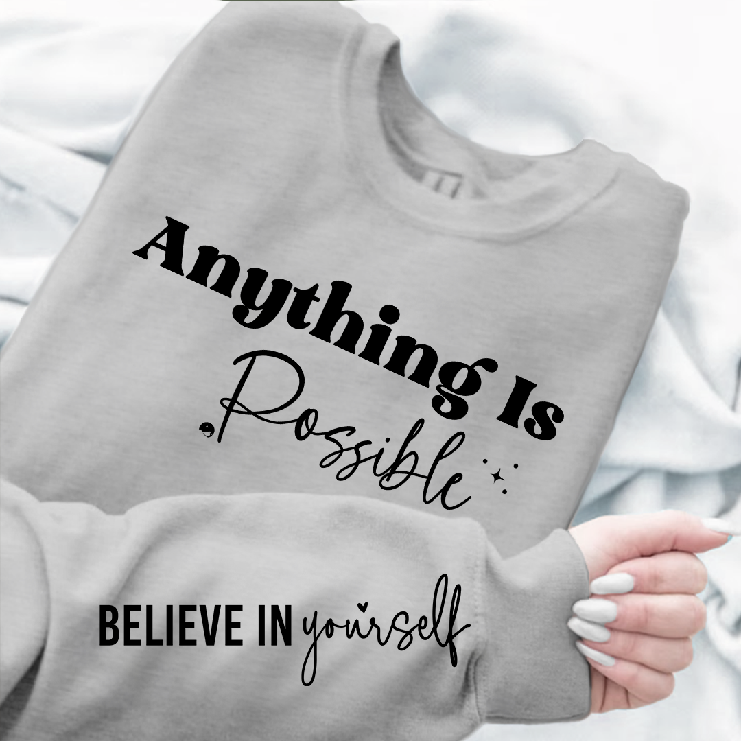 Sweatshirt Unisex Possible Believe Yourself