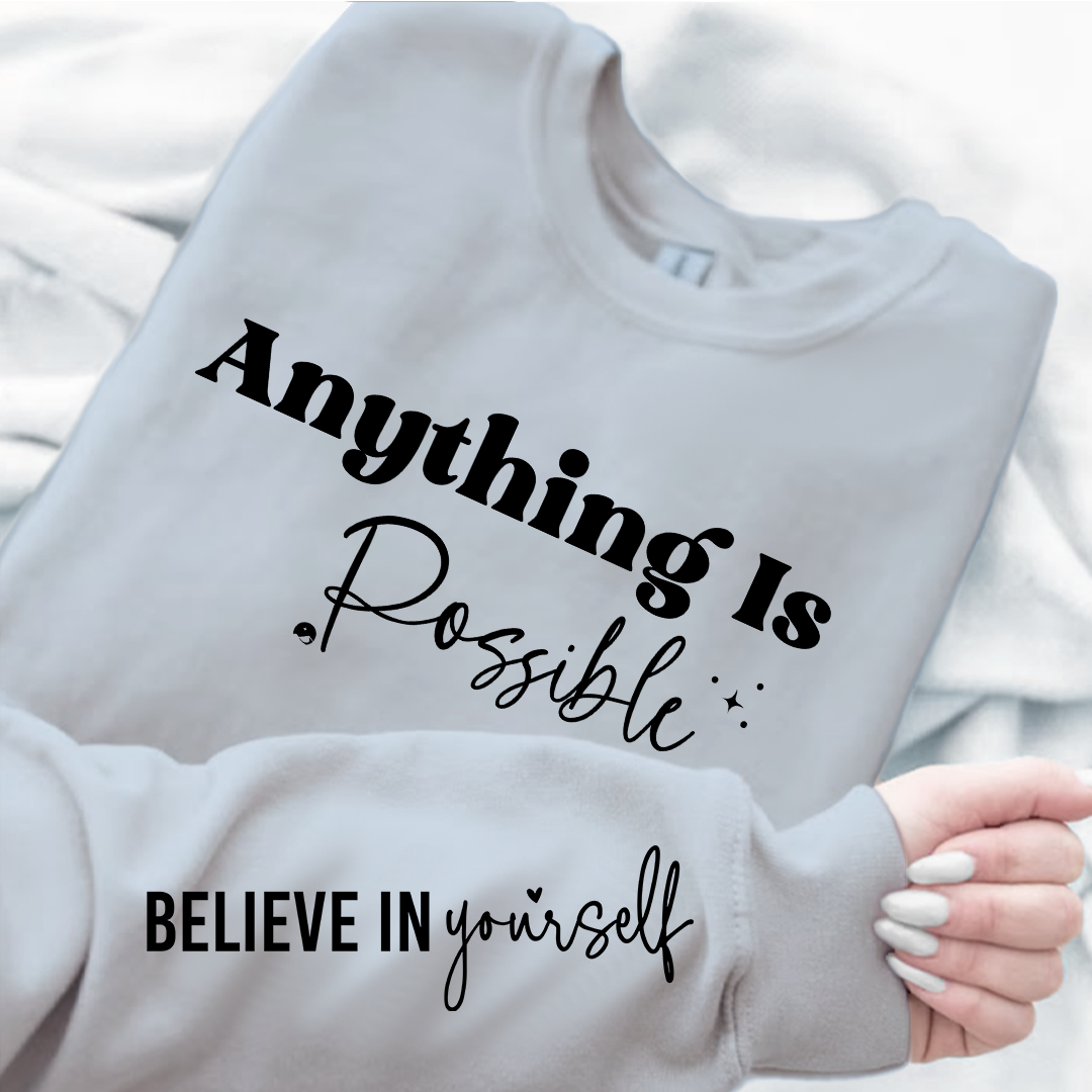 Sweatshirt Unisex Possible Believe Yourself