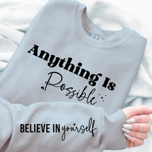 Sweatshirt Unisex Possible Believe Yourself