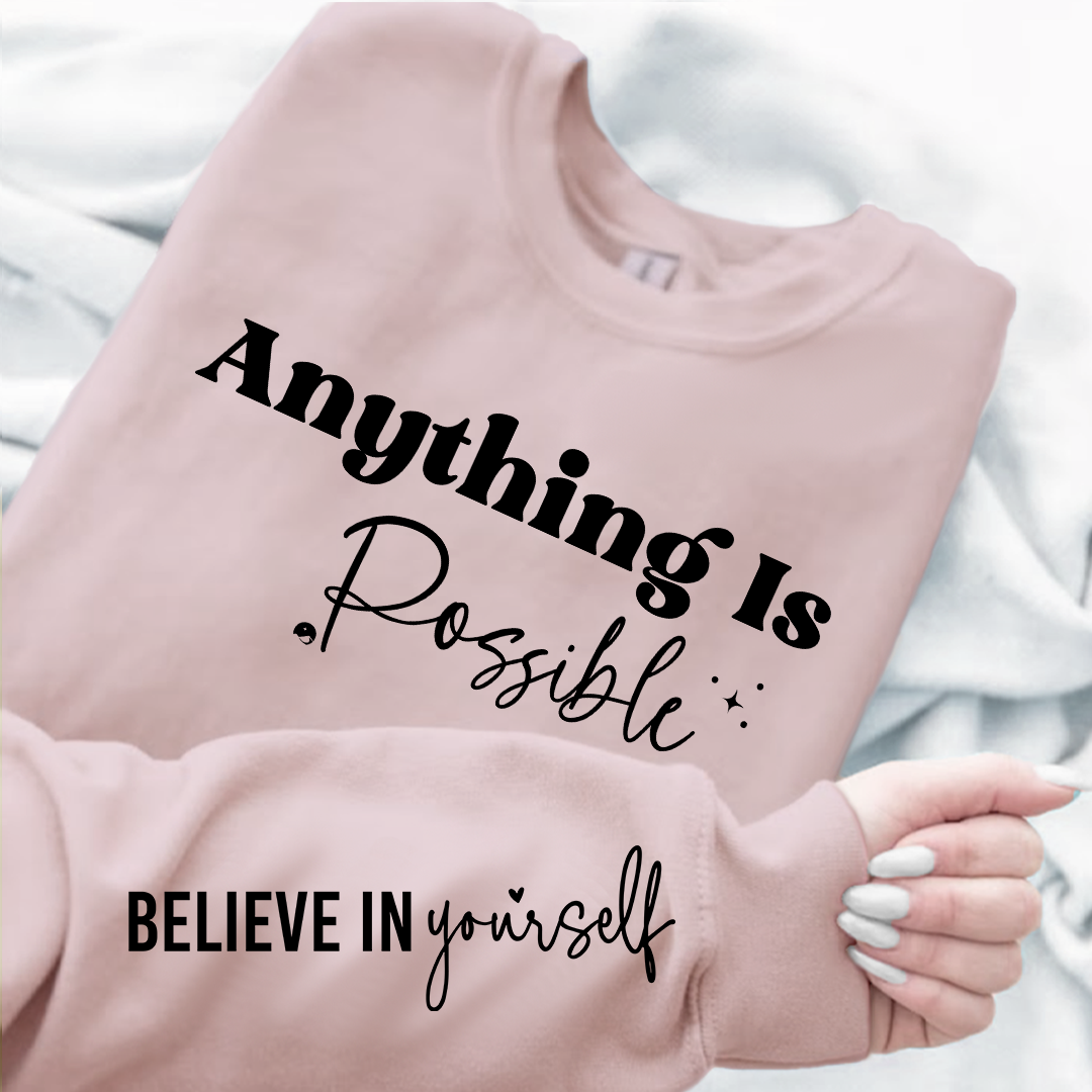 Sweatshirt Unisex Possible Believe Yourself