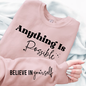 Sweatshirt Unisex Possible Believe Yourself