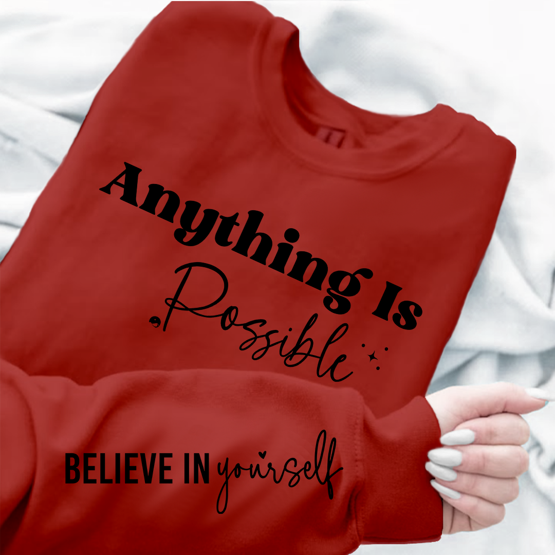 Sweatshirt Unisex Possible Believe Yourself