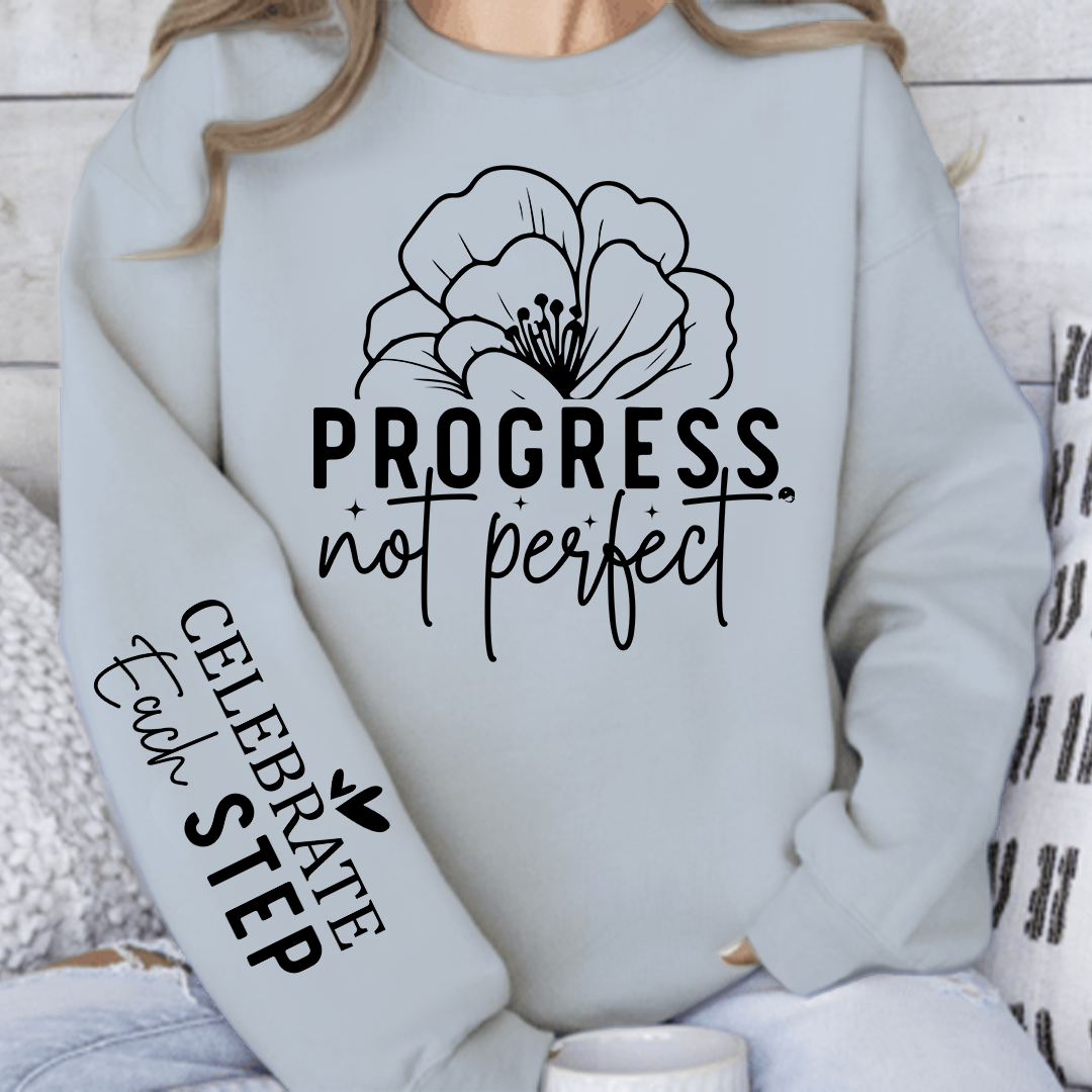 Sweatshirt Unisex Progress Not Perfect