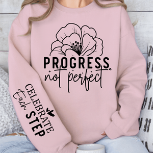 Sweatshirt Unisex Progress Not Perfect