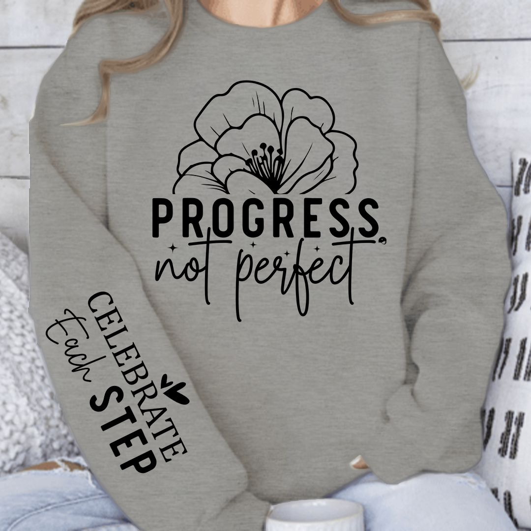 Sweatshirt Unisex Progress Not Perfect