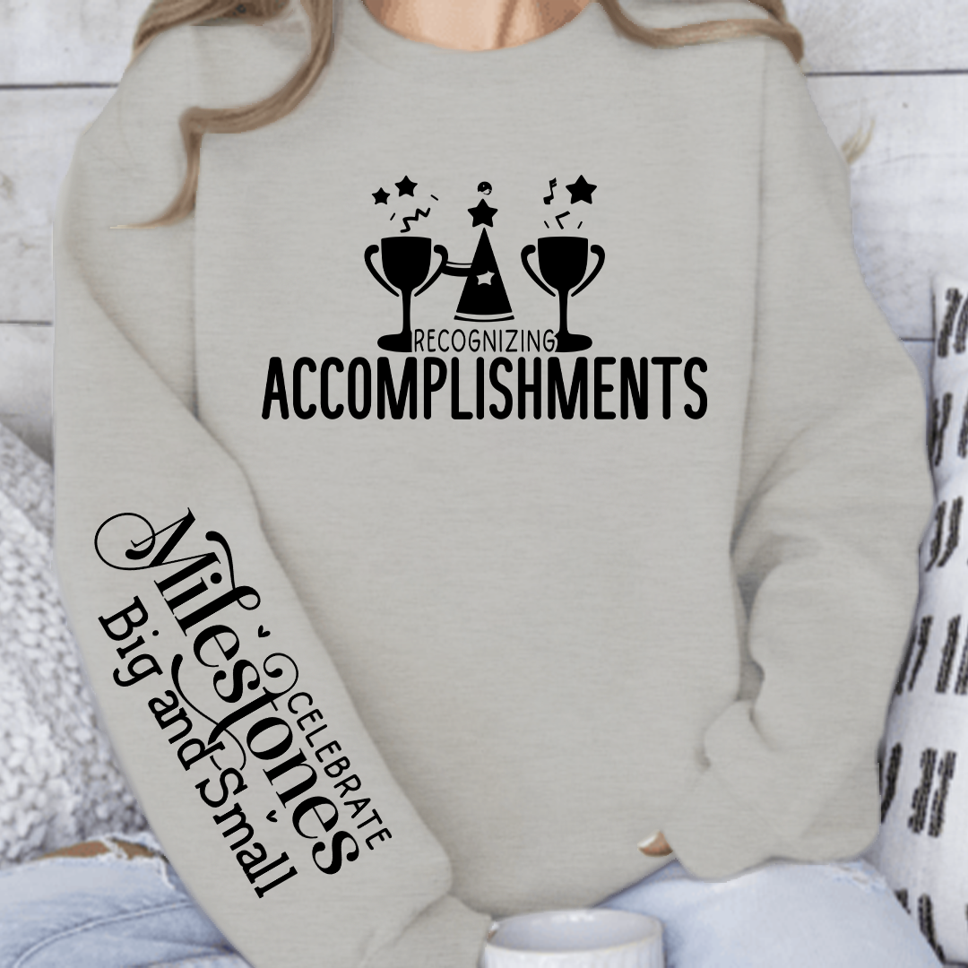 Sweatshirt Unisex Recognizing Accomplishments
