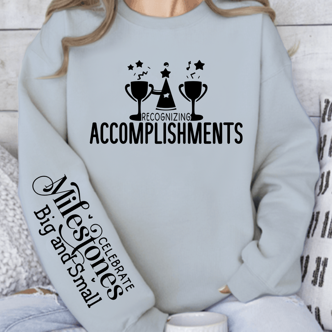 Sweatshirt Unisex Recognizing Accomplishments