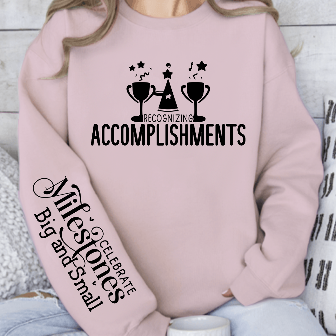 Sweatshirt Unisex Recognizing Accomplishments