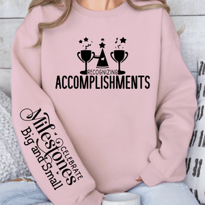 Sweatshirt Unisex Recognizing Accomplishments