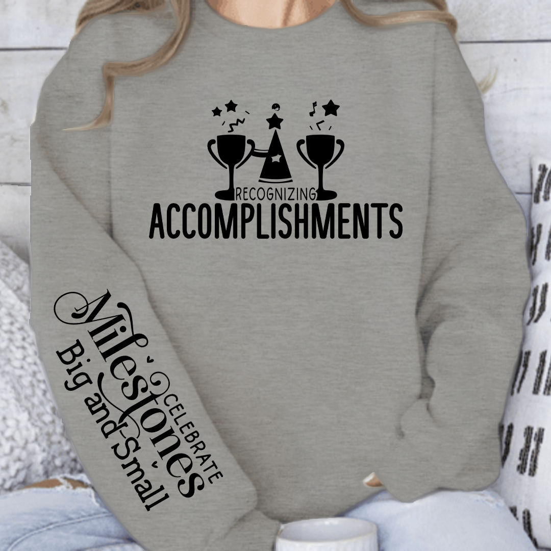 Sweatshirt Unisex Recognizing Accomplishments