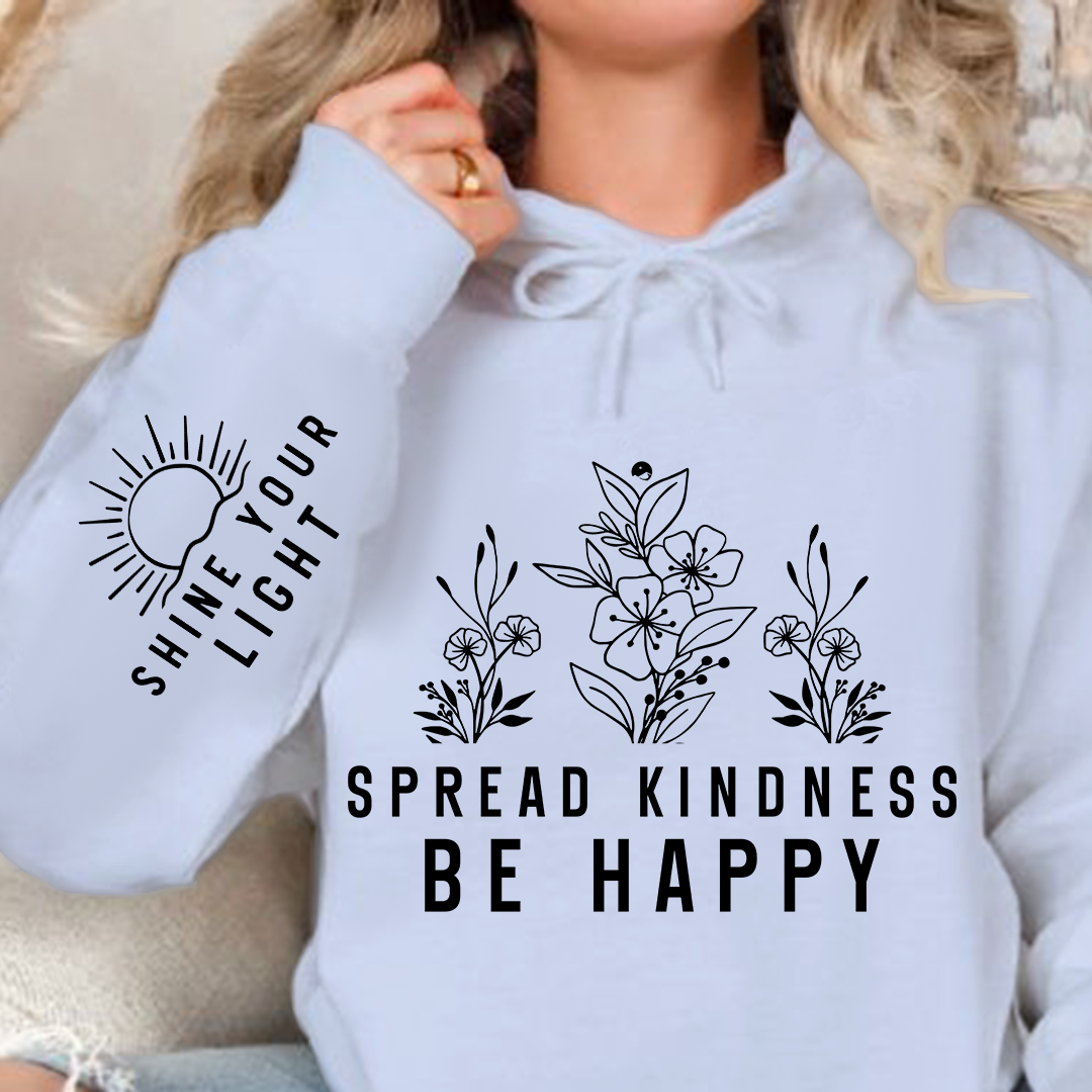 Hoodie Unisex Spread Kindness Be Happy