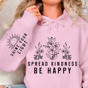 Hoodie Unisex Spread Kindness Be Happy