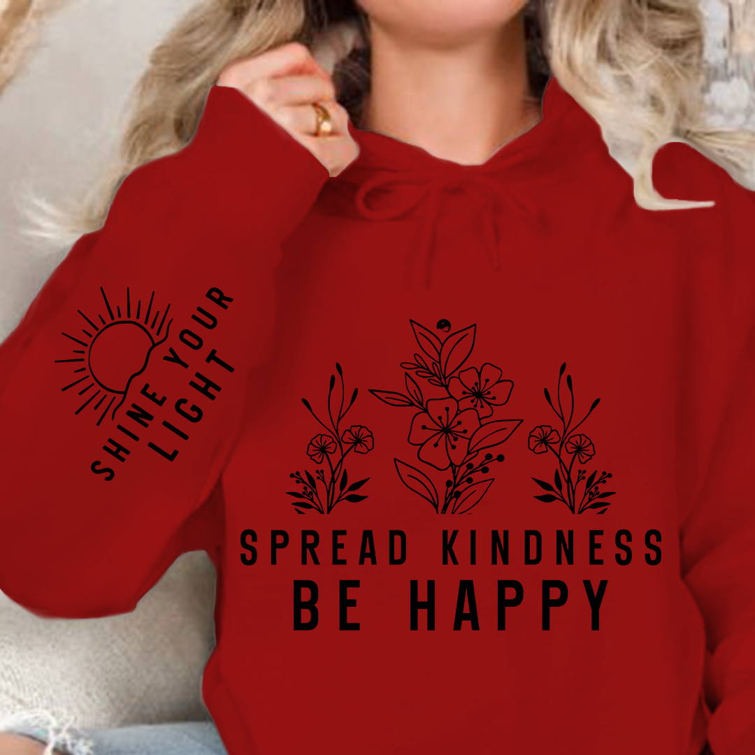 Hoodie Unisex Spread Kindness Be Happy