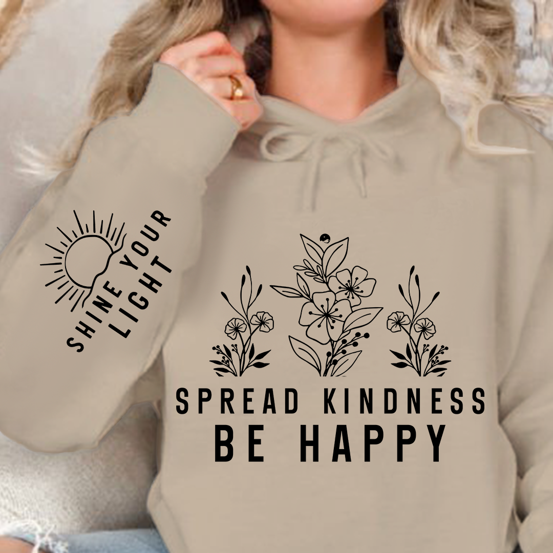 Hoodie Unisex Spread Kindness Be Happy