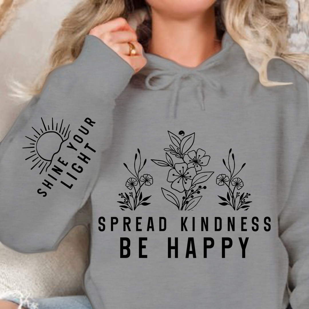Hoodie Unisex Spread Kindness Be Happy