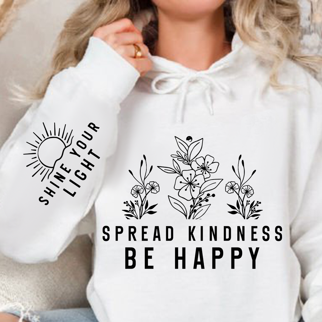 Hoodie Unisex Spread Kindness Be Happy