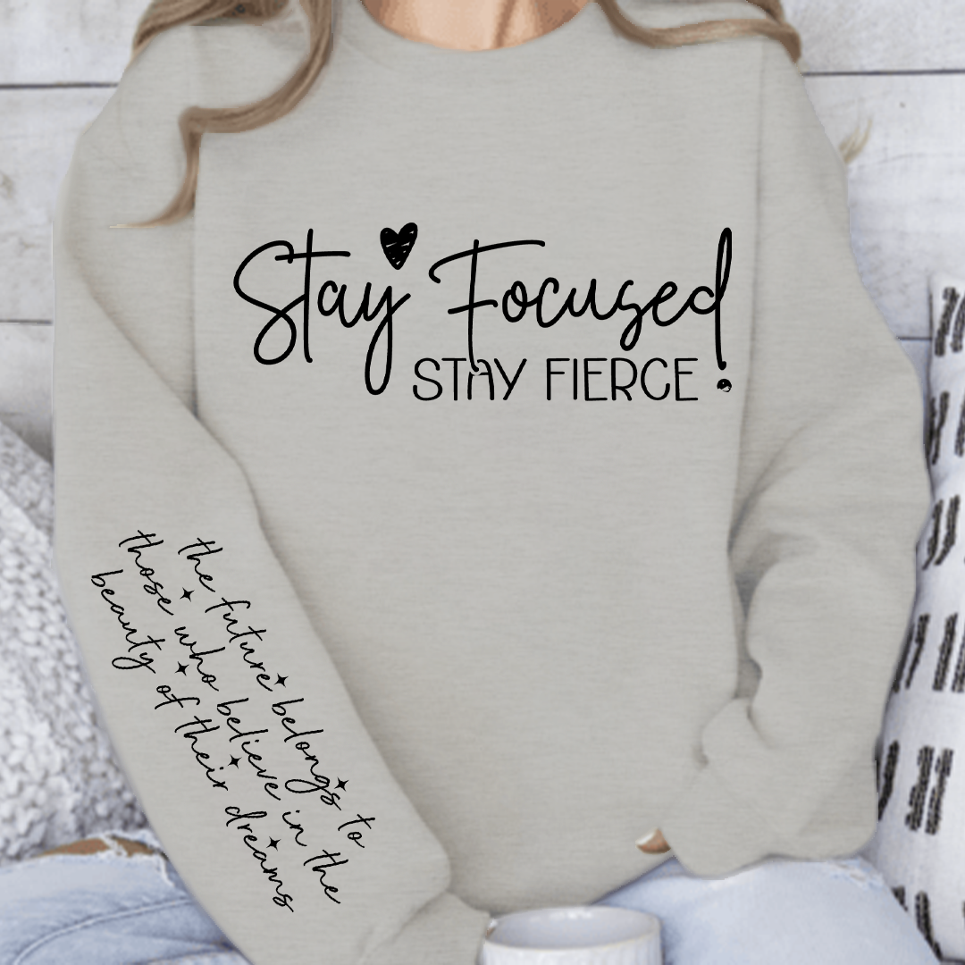Sweatshirt Unisex Stay focused stay fierce